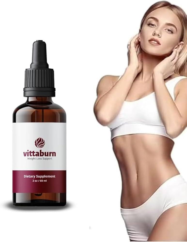 VittaBurn Drops: The Revolutionary Weight Loss Solution Taking the United States by Storm